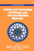 Stephen J. Clarson, John J. Fitzgerald, Michael J. Owen, Steven D. Smith, and Mark E. Van Dyke (Eds.) — Science and Technology of Silicones and Silicone-Modified Materials