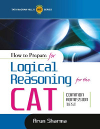 Arun Sharma — How to prepare for Logical Reasoning for the CAT