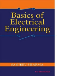 Sanjeev Sharma — Basics of Electrical Engineering.