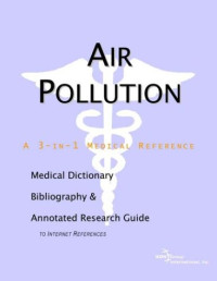 Health Publica Icon Health Publications — Air Pollution - A Medical Dictionary, Bibliography, and Annotated Research Guide to Internet References