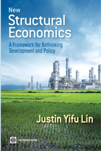 Justin Yifu Lin — New Structural Economics: A Framework for Rethinking Development and Policy