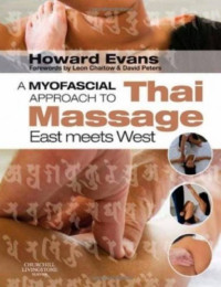 Howard Derek Evans — A Myofascial Approach to Thai Massage