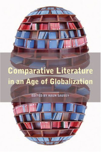 Haun Saussy — Comparative Literature in an Age of Globalization
