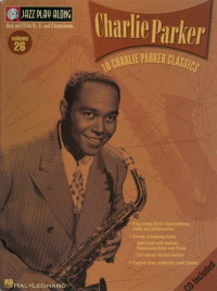 Charlie Parker — Charlie Parker: Jazz Play-Along Volume 26 (Jazz Play-Along Series)
