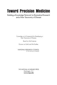 National Research Council; Division on Earth and Life Studies; Board on Life Sciences; Committee on A Framework for Developing a New Taxonomy of Disease — Toward Precision Medicine: Building a Knowledge Network for Biomedical Research and a New Taxonomy of Disease