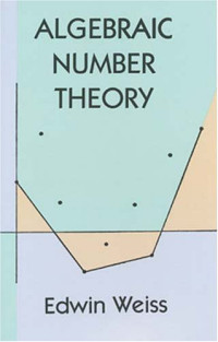 Edwin Weiss — Algebraic number theory