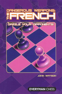 John Watson — Dangerous Weapons - The French - Dazzle Your Opponents