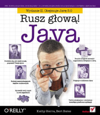 Kathy Sierra, Bert Bates — Java. Rusz głową!