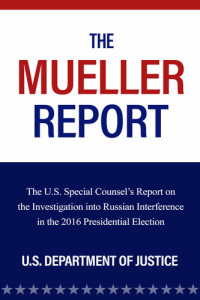 US Department Of Justice — The Mueller Report