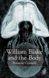 Tristanne J. Connolly — William Blake and the Body