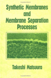 Takeshi Matsuura — Synthetic Membranes and Membrane Separation Processes