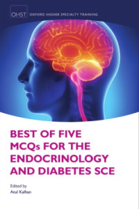 Atul Kalhan — Best of five MCQs for the Endocrinology and Diabetes