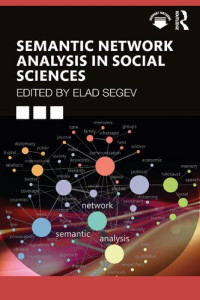 Elad Segev (Editor) — Semantic Network Analysis in Social Sciences