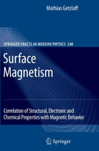 Mathias Getzlaff (auth.) — Surface Magnetism: Correlation of Structural, Electronic and Chemical Properties with Magnetic Behavior