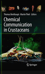 Martin Thiel, Thomas Breithaupt (auth.), Thomas Breithaupt, Martin Thiel (eds.) — Chemical Communication in Crustaceans