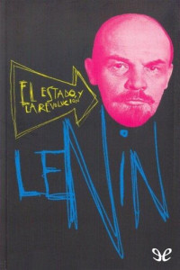 Vladimir Il’ich Lenin — El Estado y la Revolución