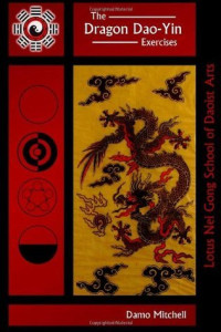 Damo Mitchell — The Dragon Dao-Yin Exercises