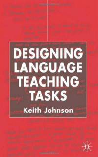 Keith Johnson — Designing language teaching tasks