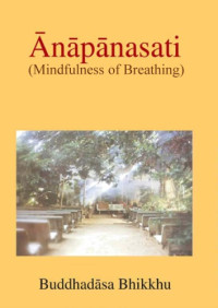 Buddhadāsa Bhikkhu — Ānāpānasati (Complete), Including Fourth Tetrad