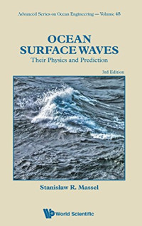 Stanisław Ryszard Massel — Ocean Surface Waves: Their Physics and Prediction