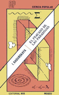 Irina Lvovna Radunskaya, Ирина Львовна Радунская — El Fracaso de las paradojas