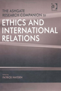 Patrick Hayden, Patrick Hayden — The Ashgate Research Companion to Ethics and International Relations