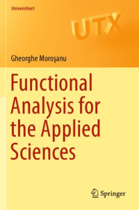 Gheorghe Moroşanu — Functional Analysis for the Applied Sciences