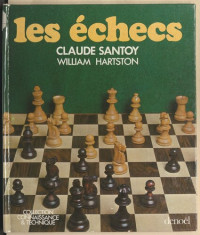 claude santoy, william hartston — les échecs