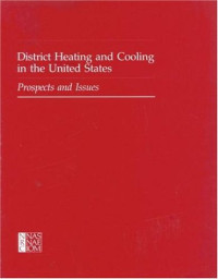 Committee on District Heating and Cooling, National Research Council — District Heating and Cooling in the United States - Prospects and Issues