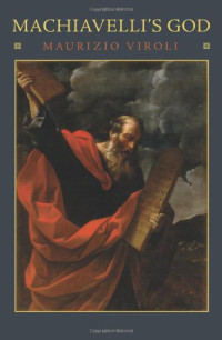 Maurizio Viroli — Machiavelli's God