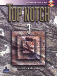 Joan M. Saslow, Allen Ascher — Top Notch 3 with Super CD-ROM
