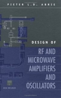Pieter L. D. Abrie — Design of RF and Microwave Amplifiers and Oscillators