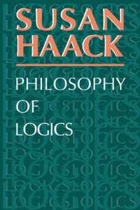 Susan Haack — Philosophy of Logics
