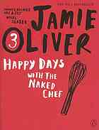 Jamie Oliver, David Loftus — Happy Days With the Naked Chef