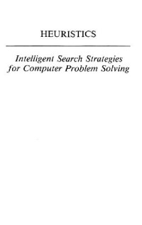 Judea Pearl — Heuristics: intelligent search strategies for computer problem solving