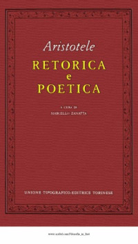 Aristotele, a cura di Marcello Zanatta — Retorica e Poetica
