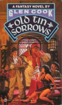 Glen Cook — Old Tin Sorrows (Garrett P.I. 4)