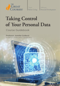 Jennifer Golbeck — Taking Control of Your Personal Data