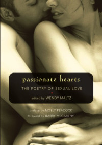Maltz, Wendy — Passionate hearts: the poetry of sexual love