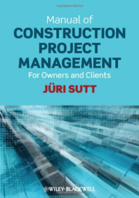Jüri Sutt — Manual of Construction Project Management: For Owners and Clients