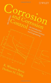 R. Winston Revie — Corrosion and Corrosion Control