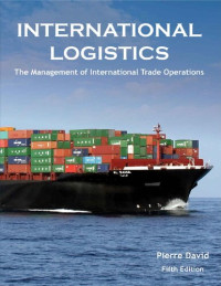 Pierre David — International Logistics: The Management of International Trade Operations