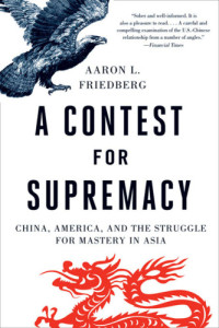 W.W. Norton;Company.;Friedberg, Aaron L — A contest for supremacy: China, America, and the struggle for mastery in Asia