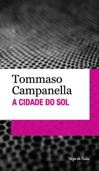 Tommaso Campanella — A Cidade do Sol