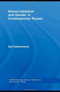 Suv Salmenniemi — Democratisation and Gender in Contemporary Russia