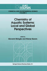 Werner Stumm (auth.), Giovanni Bidoglio, Werner Stumm (eds.) — Chemistry of Aquatic Systems: Local and Global Perspectives
