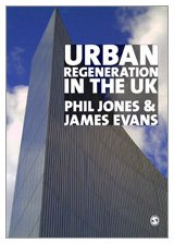Phil Jones, James Evans — Urban Regeneration in the UK: Theory and Practice