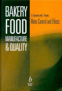 Stanley P. Cauvain, Linda S. Young — Bakery food manufacture and quality: water control and effects