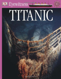 Simon Adams — Titanic (DK Eyewitness)