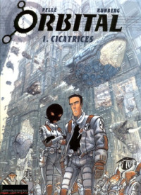 Sylvain Runberg, Serge Pellé — Orbital, Tome 1 : Cicatrices